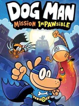 Cover of Dog Man: Mission Impawsible