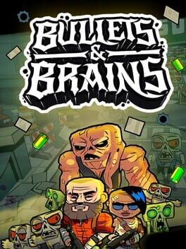 Cover of Bullets & Brains