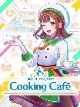 Cover of Debut Project: Cooking Cafe