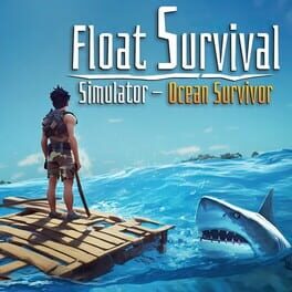Cover of Float Survival Simulator: Ocean Survivor