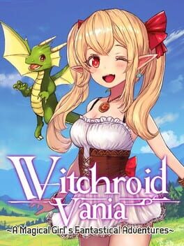 Cover of Witchroid Vania: A Magical Girl’s Fantastical Adventures