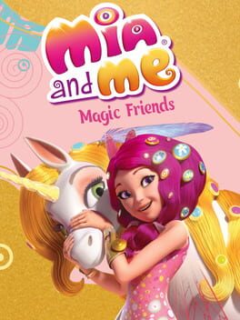 Cover of Mia and Me: Magic Friends