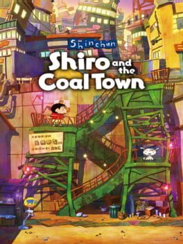 Cover of Shin-chan: Shiro and the Coal Town