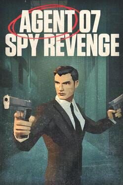 Cover of Agent 07: Spy Revenge