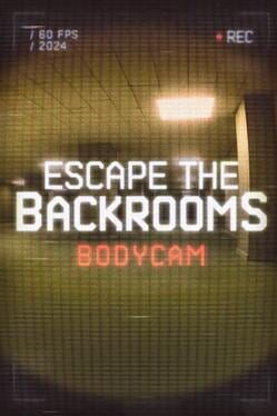 Cover of Escape the Backrooms Bodycam