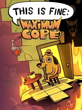 Cover of This is Fine: Maximum Cope