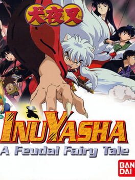 Cover of Inuyasha: A Feudal Fairy Tale