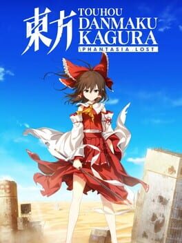 Cover of Touhou Danmaku Kagura: Phantasia Lost