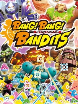 Cover of Bang! Bang! Bandits