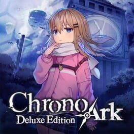 Cover of Chrono Ark: Deluxe Edition