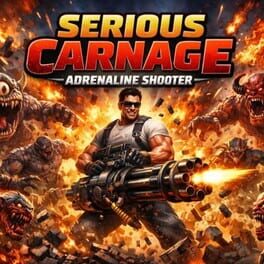 Cover of Serious Carnage: Adrenaline Shooter