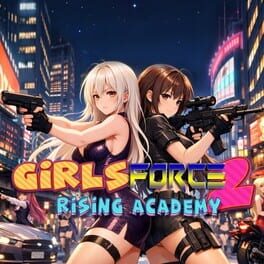 Cover of Girls Force 2: Rising Academy