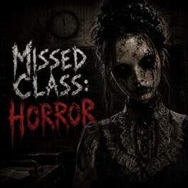 Cover of Missed Class: Horror