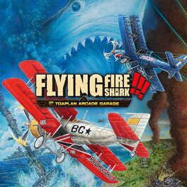 Cover of Toaplan Arcade Garage: Flying Fire Shark