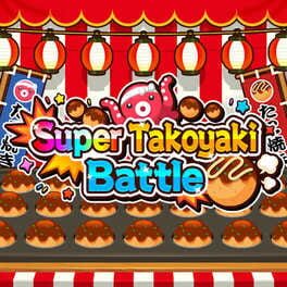 Cover of Super Takoyaki Battle