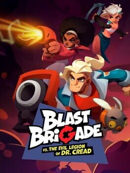 Cover of Blast Brigade vs. the Evil Legion of Dr. Cread